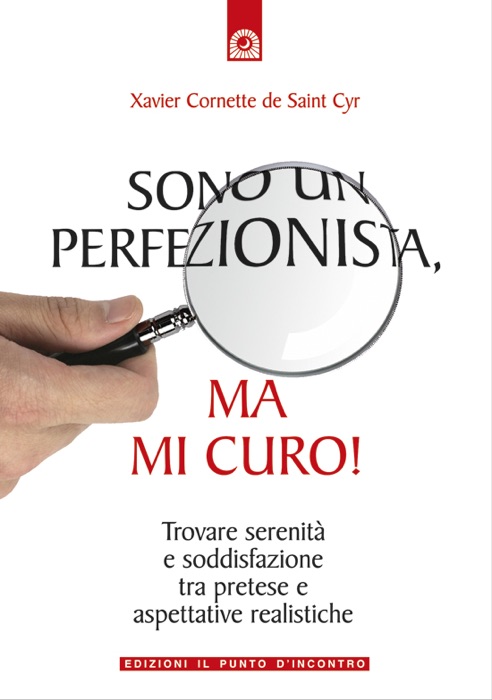 Sono un perfezionista, ma mi curo!