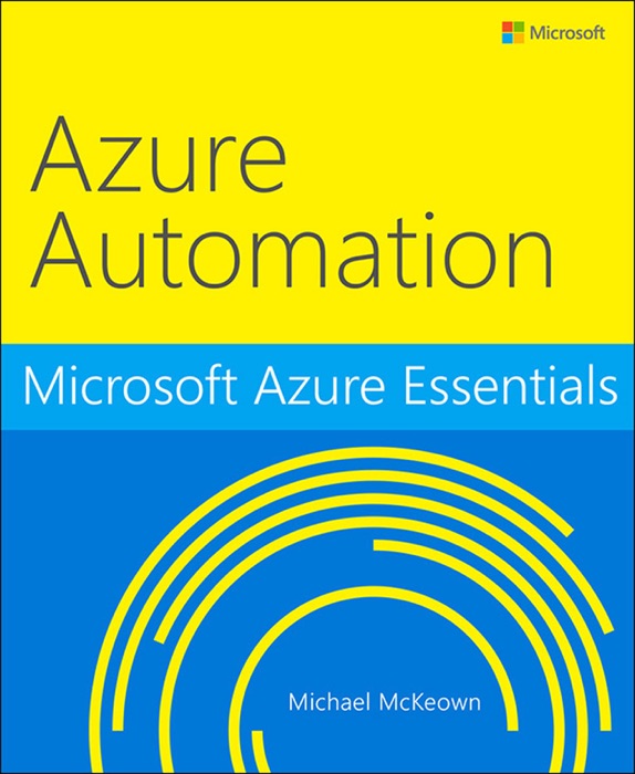 Microsoft Azure Essentials Azure Automation