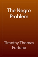 The Negro Problem
