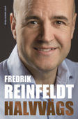 Halvvägs - Fredrik Reinfeldt