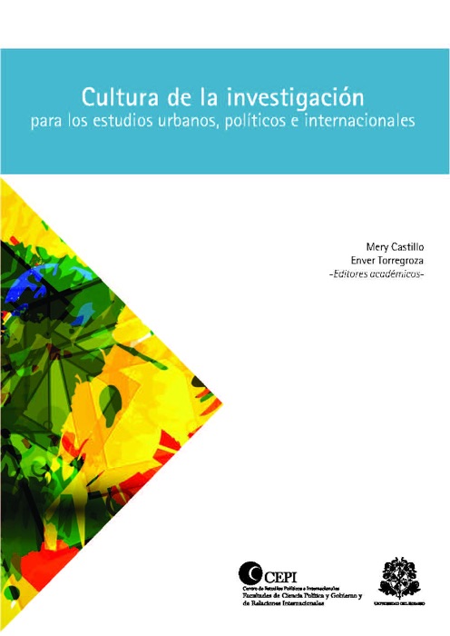 Cultura de la investigación para los estudios urbanos, políticos e internacionales