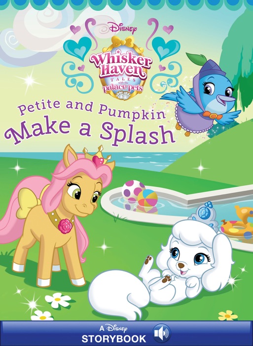 Palace Pets: Petite and Pumpkin Make a Splash
