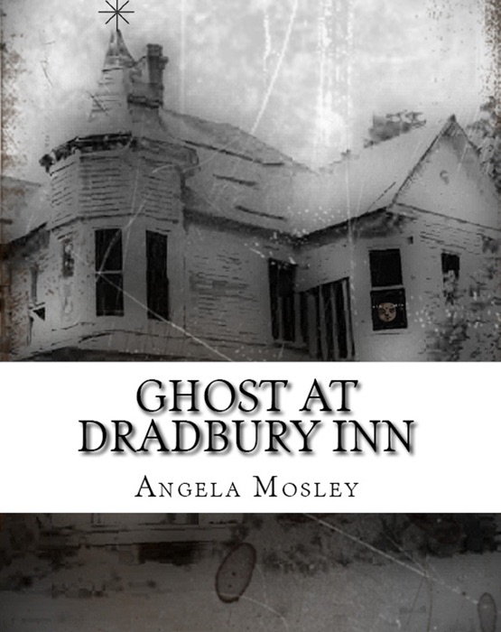 Ghost at Dradbury Inn