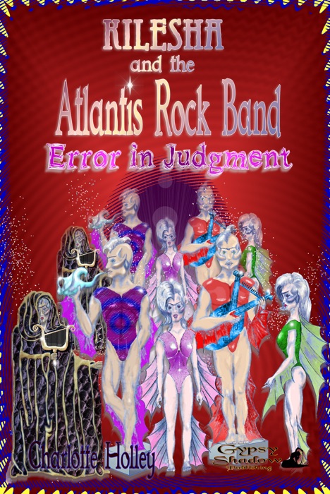 Kilesha and The Atlantis Rock Band: Error in Judgment