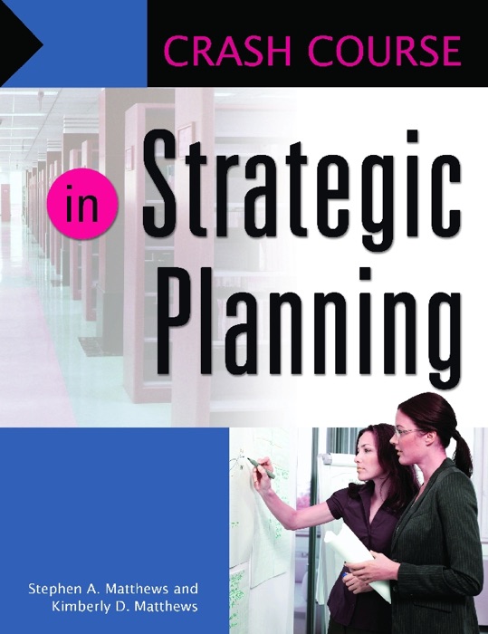 Crash Course in Strategic Planning