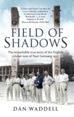 Field of Shadows - Dan Waddell