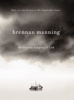 The Furious Longing of God - Brennan Manning