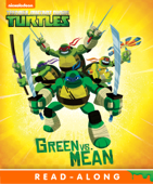 Green vs. Mean (Teenage Mutant Ninja Turtles) (Enhanced Edition) - Nickelodeon Publishing