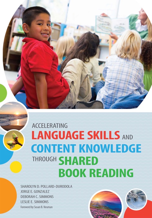 Accelerating Language Skills and Content Knowledge Through Shared Book Reading