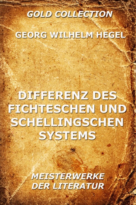 Differenz des Fichteschen und Schellingschen Systems