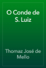 O Conde de S. Luiz - Thomaz José de Mello