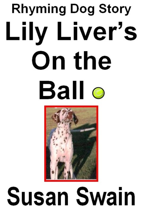 Lily Liver's On the Ball