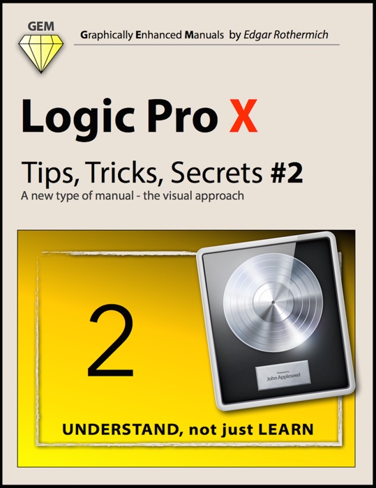 Logic Pro X - Tips, Tricks, Secrets #2