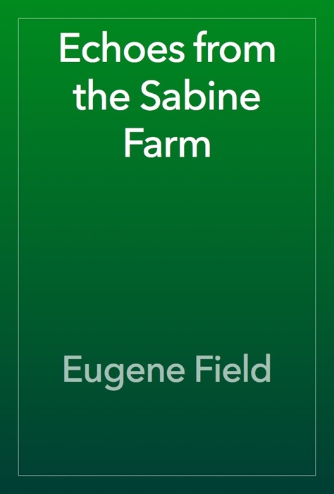 Echoes from the Sabine Farm