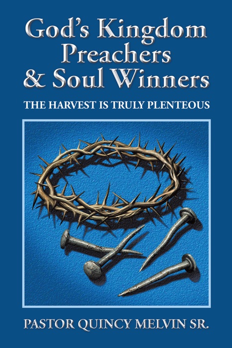 God’S Kingdom Preachers & Soul Winners