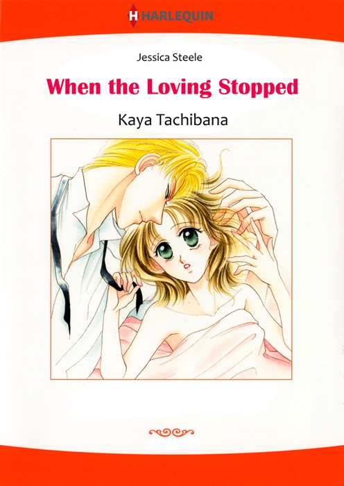 When the Loving Stopped (Harlequin Comics)