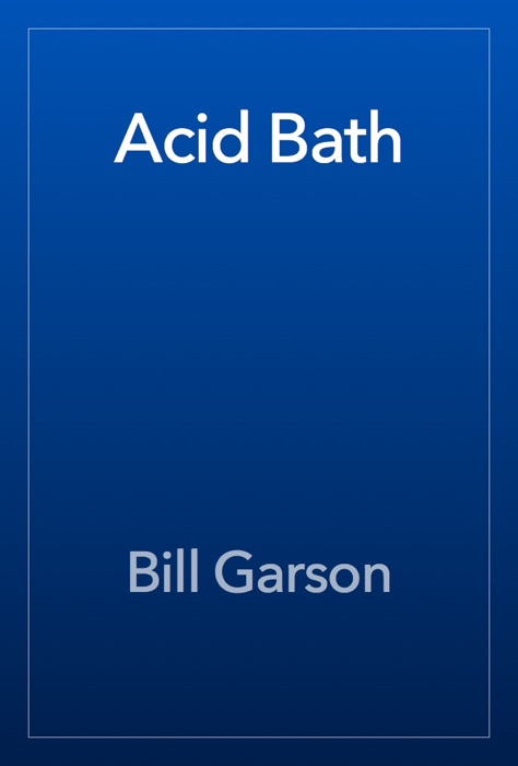 Acid Bath