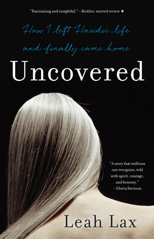 Read & Download Uncovered Book by Leah Lax Online