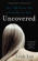 Uncovered Uncovered