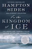 Hampton Sides - In the Kingdom of Ice artwork