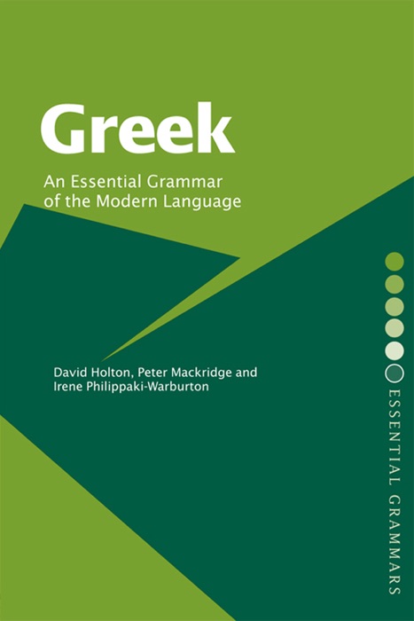 Greek: An Essential Grammar of the Modern Language