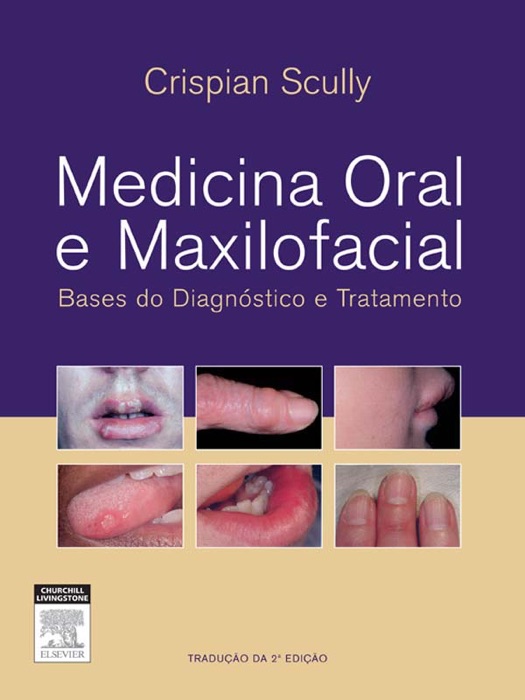Medicina oral e maxilofacial: Bases do diagnóstico e tratamento