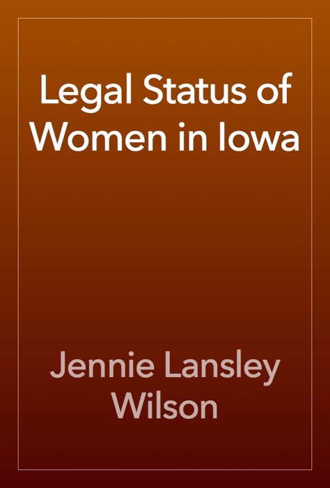 Legal Status of Women in Iowa