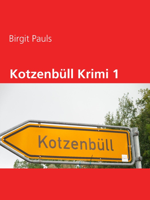 Kotzenbüll Krimi 1