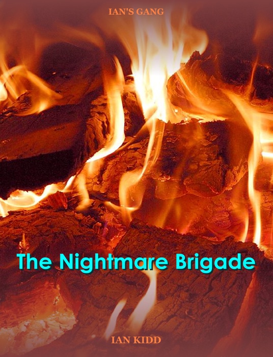 Ian's Gang: The Nightmare Brigade