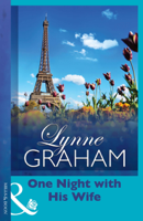 Lynne Graham - One Night With His Wife artwork