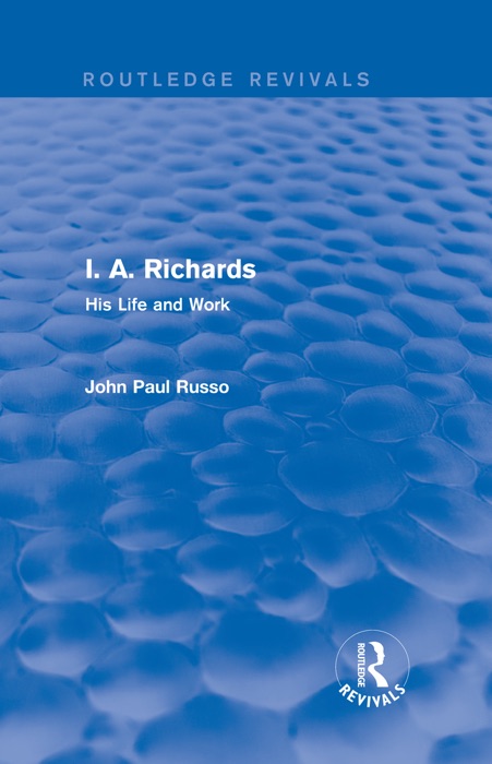 I. A. Richards (Routledge Revivals)