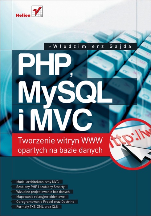 PHP, MySQL i MVC. Tworzenie witryn WWW opartych na bazie danych