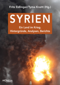 Syrien - Liselotte Abid, Karin Leukefeld, Norman Paech, Carsten Wieland, Karin Kneissl, Stefan Brocza, Patrick Seale, Karin Kulow, Werner Ruf, Rüdiger Lohlker, Anna Telic & Kurt Gritsch