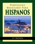 Portugués Brasilero para Hispanos - J. C. DaCosta