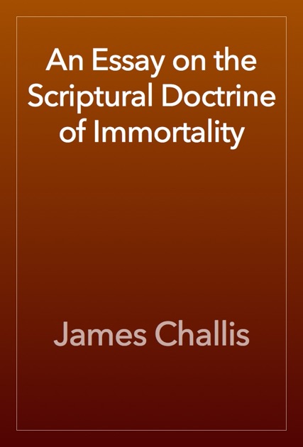essay on the immortality of the soul Distinctions between body and soul in his work ‘phaedo,’ plato puts into the mouth of socrates his beliefs about the immortality of the soul and that. essay on the immortality of the soul Distinctions between body and soul in his work ‘phaedo,’ plato puts into the mouth of socrates his beliefs about the immortality of the soul and that.