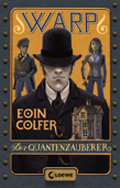 WARP (Band 1) - Der Quantenzauberer - Eoin Colfer