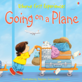 Usborne First Experiences: Going on a Plane: For tablet devices - Anna Civardi