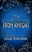 The Iron Knight - Julie Kagawa