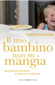 Il mio bambino non mi mangia - Carlos González