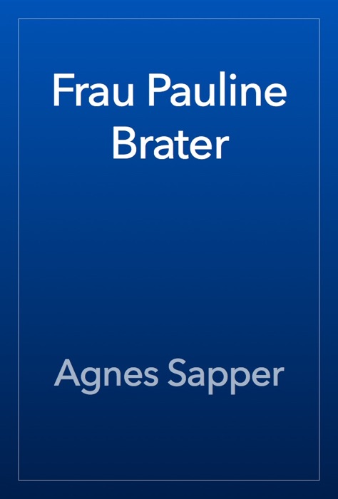 Frau Pauline Brater