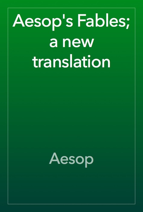 Aesop's Fables; a new translation