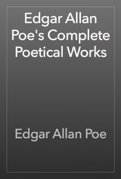 Edgar Allan Poe's Complete Poetical Works