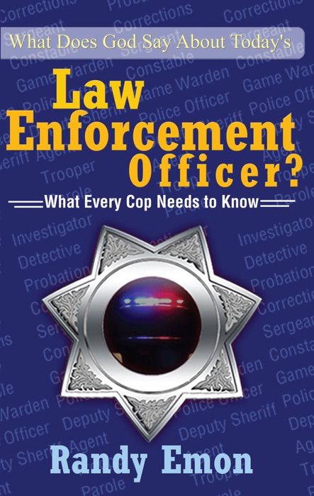 What Does God Say About Today's Law Enforcement Officer?