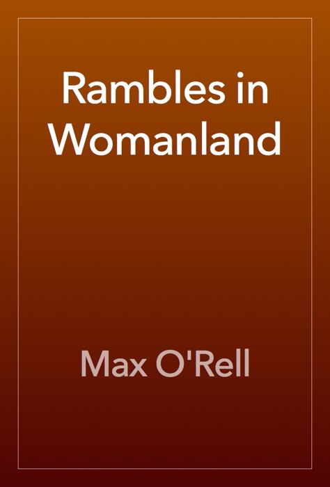 Rambles in Womanland