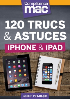 120 trucs et astuces pour iPhone et iPad - Christophe Schmitt