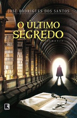 Capa do livro O Último Segredo de José Rodrigues dos Santos