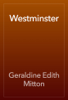 Westminster - Geraldine Edith Mitton