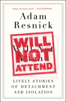 Adam Resnick - Will Not Attend artwork