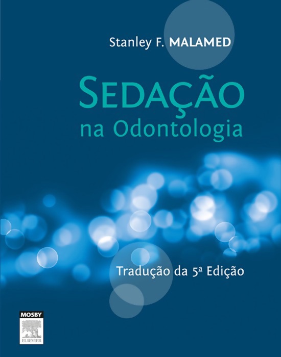 Sedação na odontologia: 5ª Edição