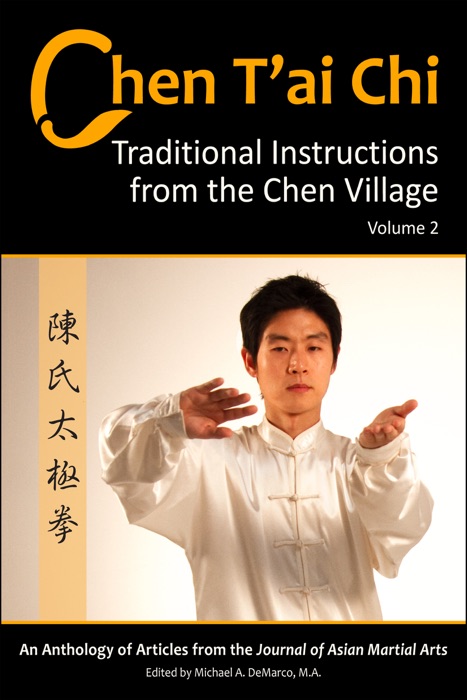 Chen T’ai Chi: Traditional Instructions from the Chen Village, Vol. 2